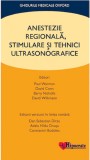 Anestezie regionala, stimulare si tehnici ultrasonografice | Paul Warman, David Conn, Barry Nicholls, David Wilkinson, Dan Sebastian Darzu, Adela Hild