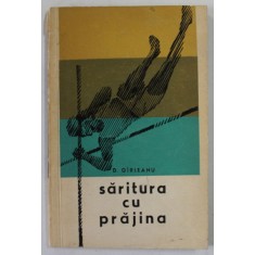 SARITURA CU PRAJINA de DUMITRU GIRLEANU , 1968