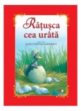 Răţuşca cea ur&acirc;tă - Hardcover - Hans Christian Andersen - Litera