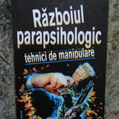 RAZBOIUL PARAPSIHOLOGIC - Tehnici de Manipulare - Victor Duta - 1997, 214 p.