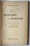 SOCIALISMUL SI SOCIETATEA de J. RAMSAY MACDONALD, IN ROMANESTE CU AUTORIZATIA AUTORULUI de V.G. BUTUREANU