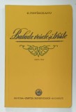 BALADE VESELE SI TRISTE de G. TOPIRCEANU , 1946 , EDITIE ANASTATICA , REEDITATA 2010