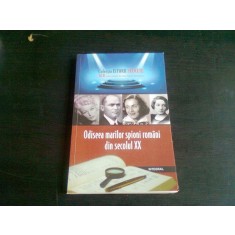 ODISEEA MARILOR SPIONI DIN SECOLUL XX - DAN SILVIU BOERESCU