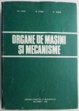 Organe de mașini și mecanisme - Gh. Paizi, N. Stere, D. Lazar - Carte tehnică