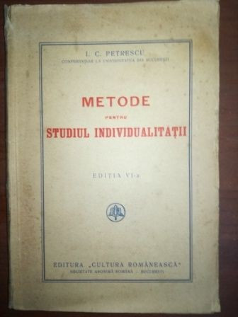 Metode pentru studiul individualitatii - I. C. Petrescu