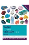 Cumpara ieftin Totul Despre Cristale Vol. 1, Judy Hall - Ghid Pietre Pretioase, Ezoterism &amp; Spiritualitate, Editura Adevar Divin, 400 Pagini