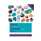Totul despre cristale vol 1 - Judy Hall