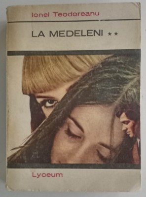 Ionel Teodoreanu - La medeleni - ** foto
