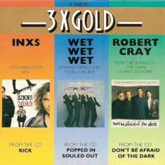 CD INXS - Wet Wet Wet - Robert Cray – 3 X Gold (VG+)
