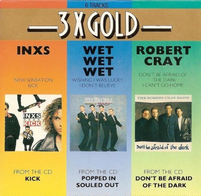 CD INXS - Wet Wet Wet - Robert Cray &amp;ndash; 3 X Gold (-VG) foto