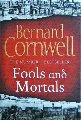 Bernard Cornwell - Fools and Mortals foto