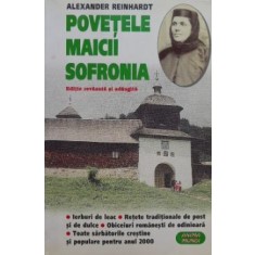Povetele Maicii Sofronia - Alexander Reinhardt