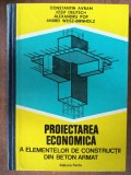 Proiectarea economica a elementelor de constructii din beton armat- Constantin Avram, Iosif Deutsch