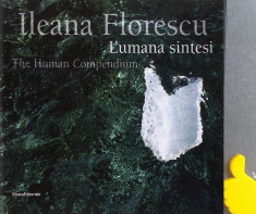 Ileana Florescu: The Human Compendium L&amp;#039;umana sintesi foto