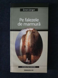 Pe falezele de marmura &ndash; Ernst Junger