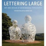 Lettering Large: The Art and Design of Monumental Typography