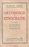 Nichifor Crainic - Ortodoxie si etnocratie. Cu o anexa: Programul statului