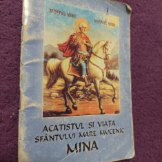 Carte/brosura vintage ACATISTUL SI VIATA SFANTULUI MARE MUCENIC MINA,