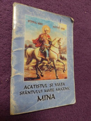 Carte/brosura vintage ACATISTUL SI VIATA SFANTULUI MARE MUCENIC MINA, foto