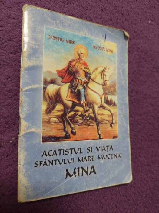 Carte/brosura vintage ACATISTUL SI VIATA SFANTULUI MARE MUCENIC MINA,