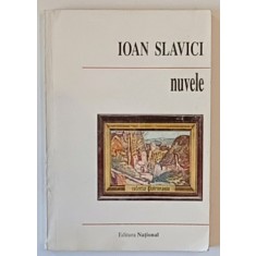 NUVELE de IOAN SLAVICI , studiu introductiv de ELISABETA LASCONI , 1998