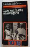 Lucien Malson - Les enfants sauvages (mythe et realite)