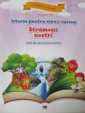 Istoria pentru elevii curiosi Stramosii nostri Caiet de lectura si activitati