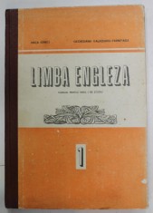 LIMBA ENGLEZA , MANUAL PENTRU ANUL I DE STUDIU de ANCA IONICI si GEORGIANA GALATEANU - FARNOAGA , 1984 foto