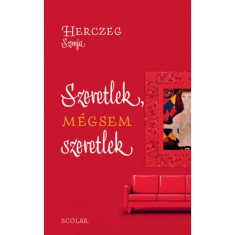 Szeretlek, m&eacute;gsem szeretlek - Herczeg Szonja