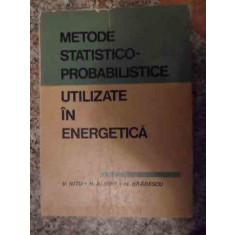 Metode Statistico-probabilistice Utilizate In Energetica - Colectiv ,535125