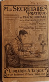 LE SECRETARE PRATIQUE - TRAITE COMPLET DE LA CORRESPONDANCE - PARIS 1925