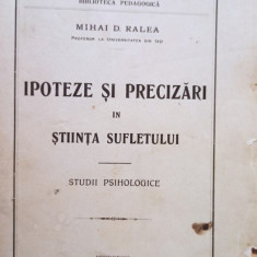 Mihai D. Ralea - Ipoteze si precizari in stiinta sufletului (1926)