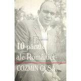 Cozmin Gusa - 10 pacate ale Romaniei (Editia: 2006)