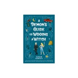 A Demon&#039;s Guide to Wooing a Witch