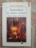 Narcotice in literatura romana Istorie,religie si literatura Andrei Oisteanu