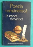 Mircea Anghelescu &ndash; Poezia romaneasca in epoca romantica ( antologie )