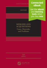 Mergers and Acquisitions: Cases, Materials, and Problems