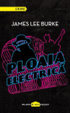 Ploaia electrică - Hardcover - James Lee Burke - Paladin