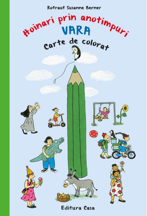 Carte De Colorat - Hoinari Prin Anotimpuri. Vara, Rotraut Susanne Berner - Editura Casa