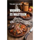 Vadh&uacute;s- &eacute;s hal&eacute;telek - Tolnai K&aacute;lm&aacute;n