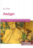 Amagiri | Ion Pillat, 2020