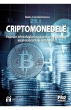 Criptomonedele. Aspecte tehnologice, economice si implicatii asupra securitatii nationale | Maria Constantinescu