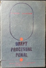 DREPT PROCESUAL PENAL - GRIGORE THEODORU - 1979