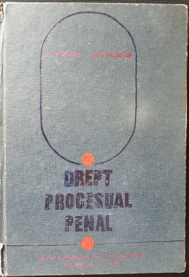 DREPT PROCESUAL PENAL - GRIGORE THEODORU - 1979 foto