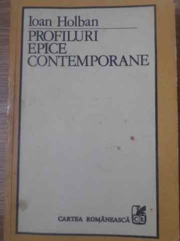 PROFILURI EPICE CONTEMPORANE-IOAN HOLBAN-222439