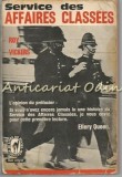 Service Des Affaires Classees - Roy Vickers, Club du Livre Policier, 1960, Franceza, Roman Politist, 432 Pagini