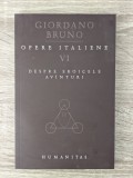 Giordano Bruno, Despre eroicele av&acirc;nturi
