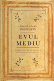 Evul mediu. Arhitectura si Muzica (ebook)