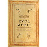 Evul mediu. Arhitectura si Muzica (ebook)