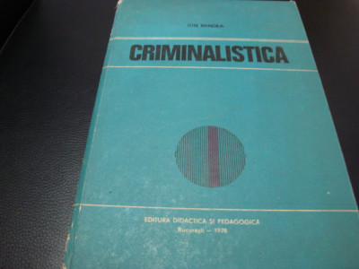 Ion Mircea - Criminalistica - 1978 foto
